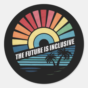 The Future Is Inclusive LGBT Gay Rights Pride  Classic Round Sticker