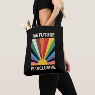 The Future Is Inclusive LGBTQ Pride Ally Rainbow Tote Bag