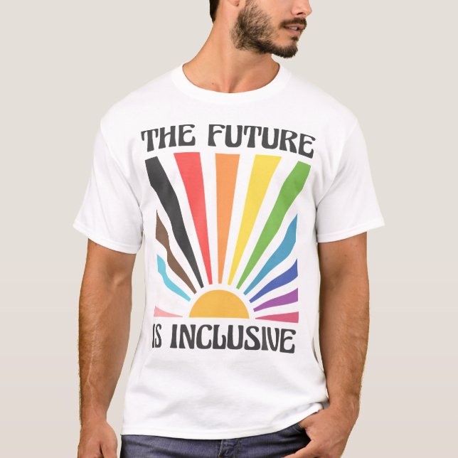The Future Is Inclusive Lgbtq Progress Pride T-Shirt (Front)