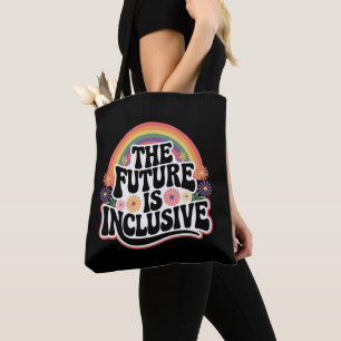 The Future is Inclusive Rainbow LGBTQ Flag Gay Tote Bag