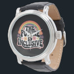 The Future is Inclusive Rainbow LGBTQ Flag Gay  Watch<br><div class="desc">The Future is Inclusive Rainbow LGBTQ Flag Gay Lesbian Pride Month</div>