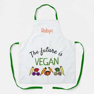 The future is VEGAN, vegetables, and your name Apron