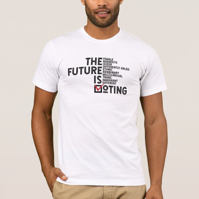 The Future Is Voting T-Shirt (Front)