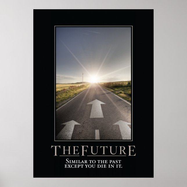 The Future Motivational Parody Poster (Front)