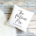 The Future Mrs and Your Name | Modern Beauty Gift Cushion<br><div class="desc">The Future Mrs and Your Name | Modern Beauty Gift</div>