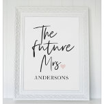 The Future Mrs and Your Name | Modern Beauty Gift Poster<br><div class="desc">The Future Mrs and Your Name | Modern Beauty Gift</div>