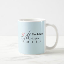 The future Mrs.  - customise your own!
