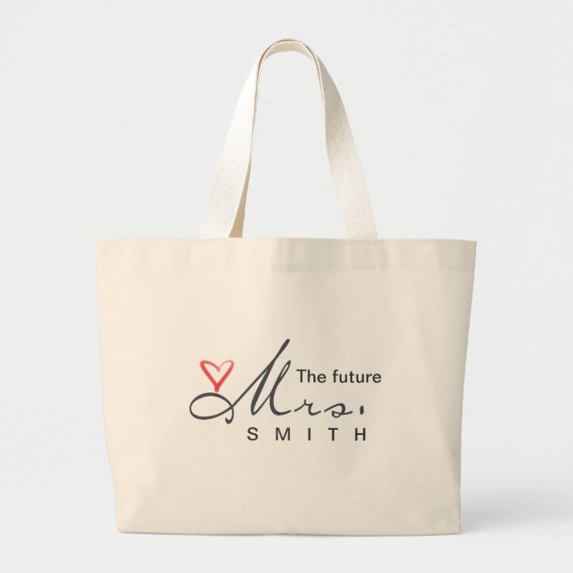 The future Mrs.  - customise your own! Large Tote Bag (Front)