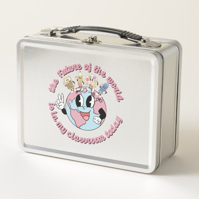The Future of the World is in My Class Metal Lunch Box (Front)