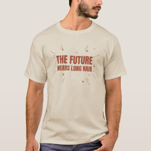 The Future Wears Long Hair T-Shirt