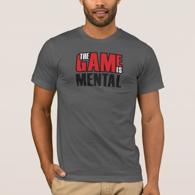 The game is mental red/white on Asphalt T-Shirt (Front)