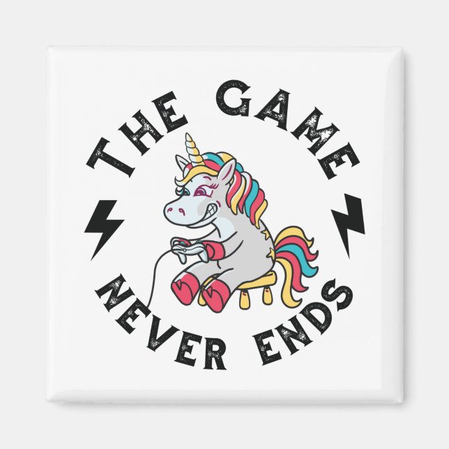 The Game never ends for Unicorns Magnet (Front)