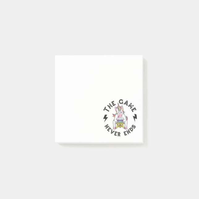 The Game never ends for Unicorns Post-it Notes (Front)