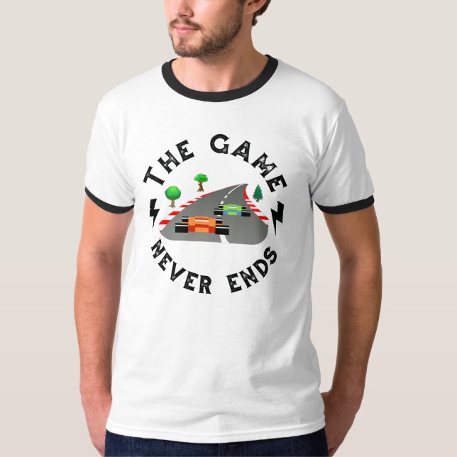 The Game never ends T-Shirt (Front)