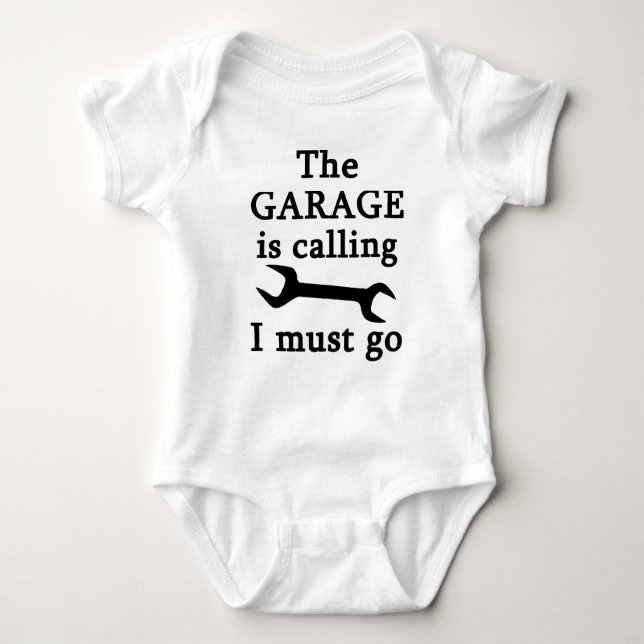The Garage Is Calling I Must Go Baby Bodysuit (Front)