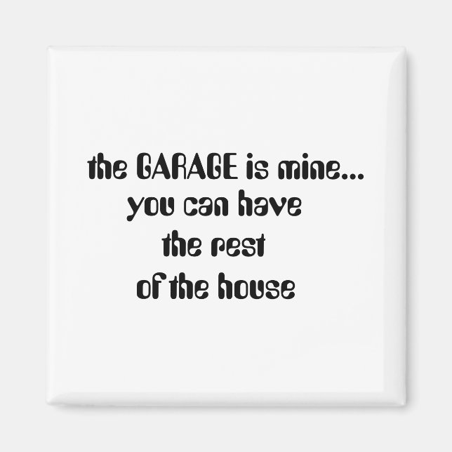the GARAGE is mine..., Magnet (Front)