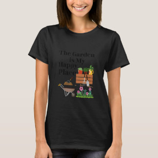The Garden Is My Happy Place T-Shirt