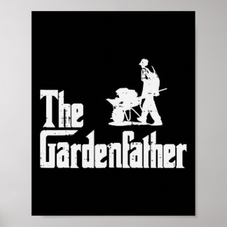 The Gardenfather Funny Movie Pun Fathers Day Men  Poster