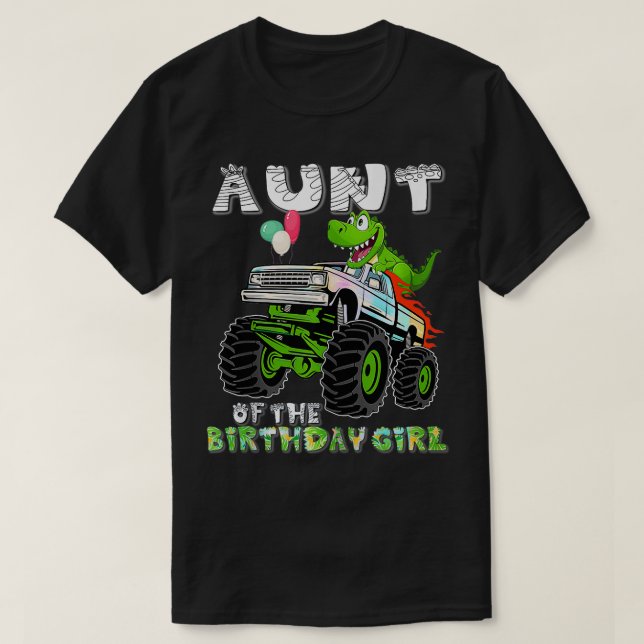 The Gator Monster Truck Aunt Of The Birthday Girl  T-Shirt (Design Front)