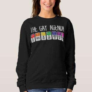 The Gay Weekly Agenda Lgbt Pride Rainbow 1 Sweatshirt