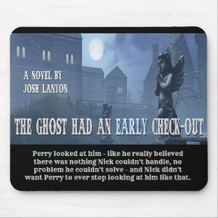 The Ghost Had An Early Check-Out Mousepad