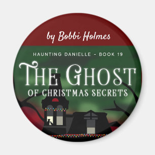 The Ghost of Christmas Secrets Magnet