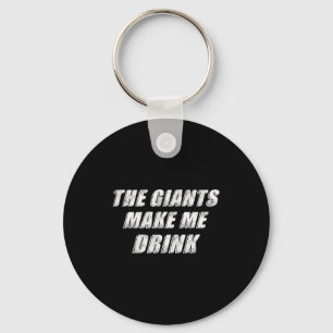 The Giants Make Me Drink Funny  Key Ring