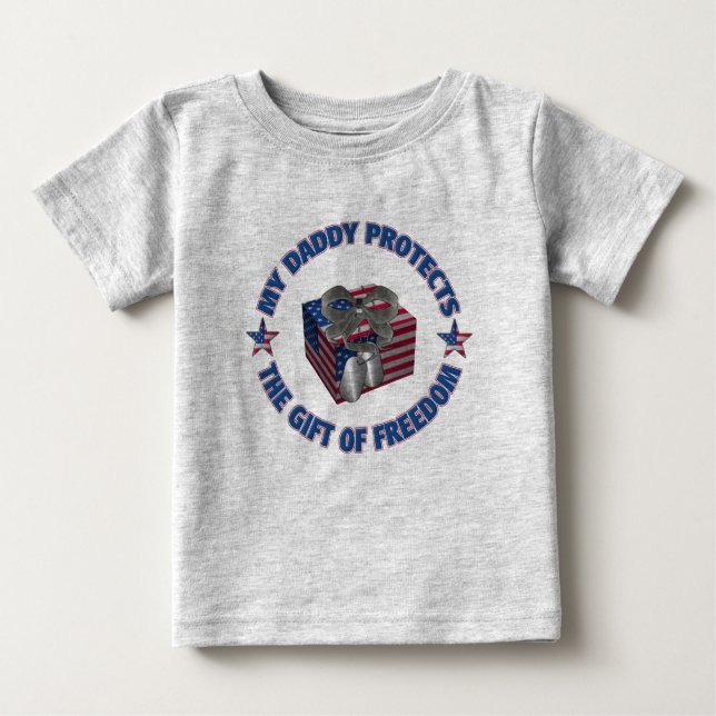 The Gift Of Freedom Daddy Baby T-Shirt (Front)