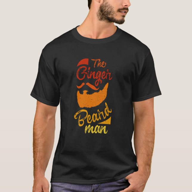 The Ginger Beard Man Cool Redhead Irish Bearded Me T-Shirt (Front)