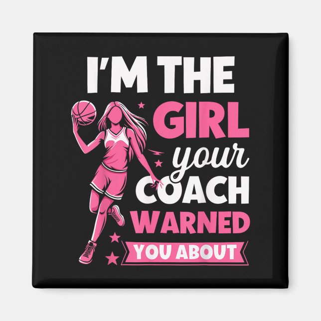 The Girl Coach Warned About - Funny Basball Magnet (Front)