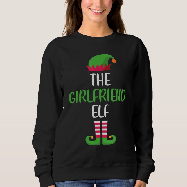 The Girlfriend Elf Christmas Family Matching Group Sweatshirt (Front)