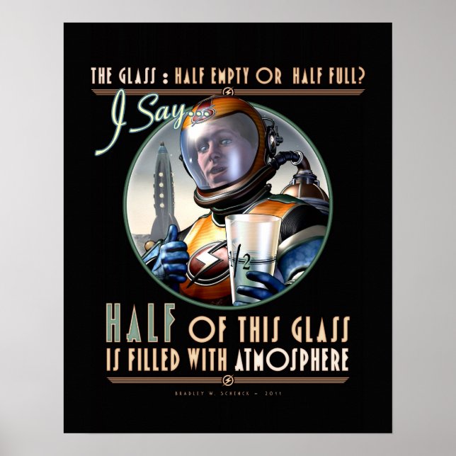 The Glass: Half Full of Atmosphere (16x20") Poster (Front)