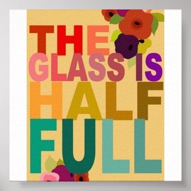 The Glass is Half Full Poster (Front)