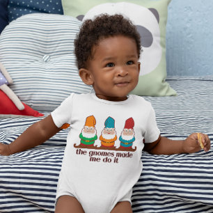 The Gnomes Made Me Do It Baby Bodysuit