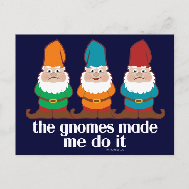 The Gnomes Made Me Do It Postcard (Front)