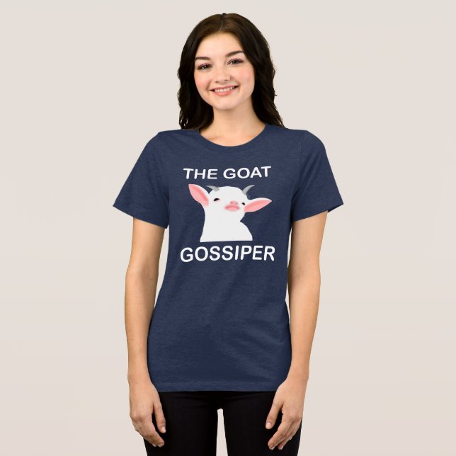 The Goat Gossiper Funny Goat Illustration Tri-Blend Shirt (Front Full)