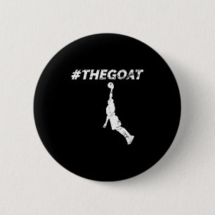 The Goat Greatest Of All Time Basketball Motivatio 6 Cm Round Badge