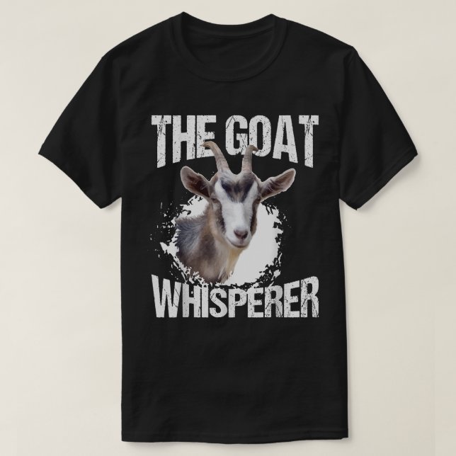 The Goat Whisperer Funny Goat Lover Farmer Gift  T-Shirt (Design Front)