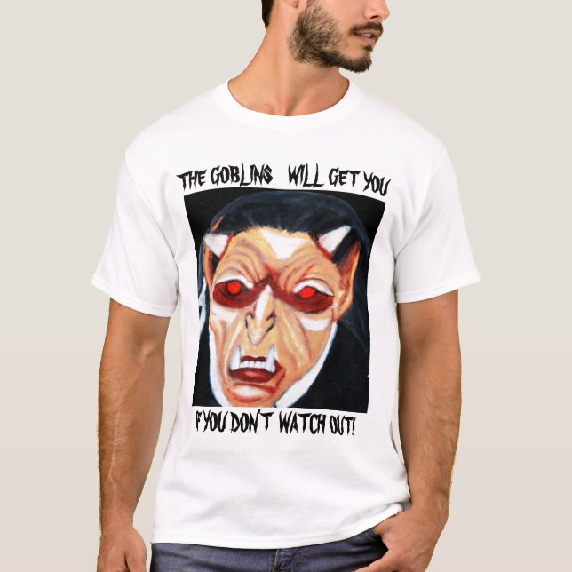 THE GOBLINS WILL GET YOU VAMPIRE SHIRT (Front)