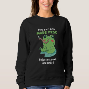 The God Made Frog He Just Sat & Smiled Animal Frog Sweatshirt