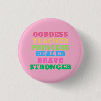 The Goddess Button - Pink