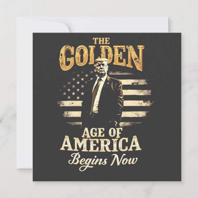 The Golden Age of America Begins Now Trump 4th  Invitation (Front)