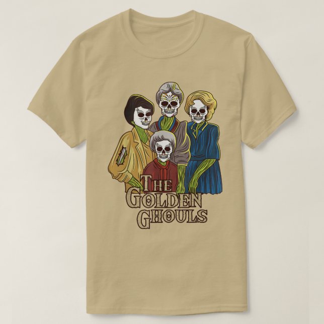 The Golden Ghouls Halloween Funny Gift 275 T-Shirt (Design Front)