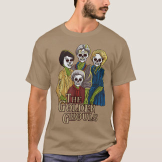 The Golden Ghouls Halloween Funny Gift 275 T-Shirt