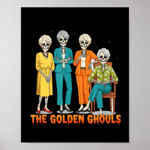 The Golden Ghouls Skeleton Halloween Idea Funny Poster