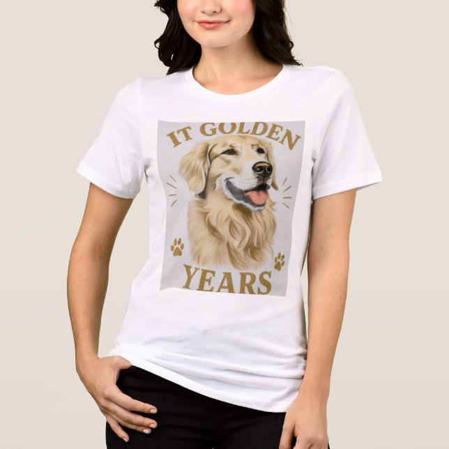 the golden years  Tri-Blend shirt (Front)