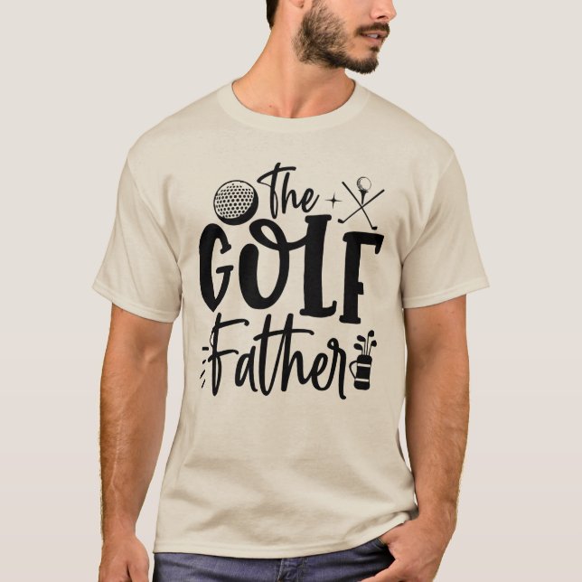 The Golf Father: A Legendary Swing T-Shirt (Front)