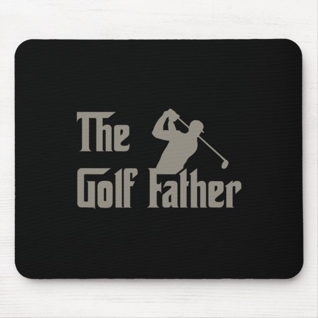 The Golf Father Funny Golfing For Golfer Dad Fathe Mouse Pad (Front)