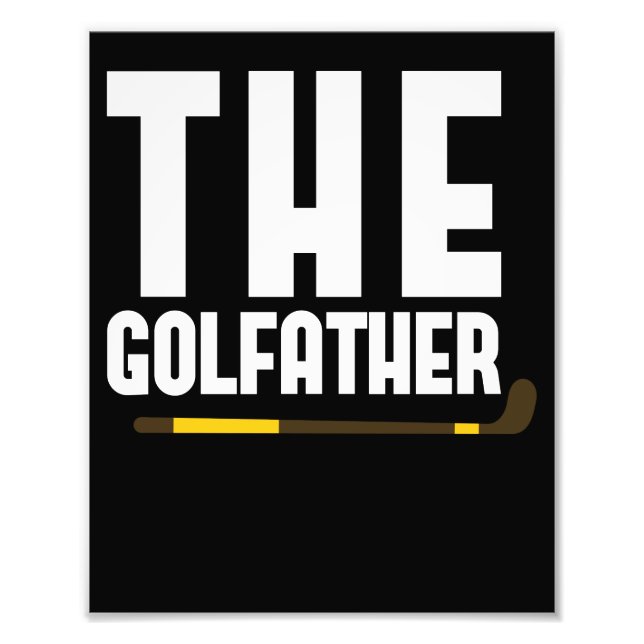 The Golfather Funny Golf Lover Dad Gift Golfer Photo Print (Front)