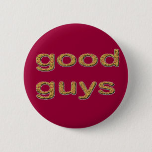 the good guys 6 cm round badge